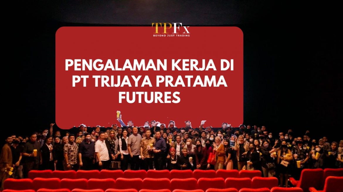 pengalaman kerja di pt trijaya pratama futures