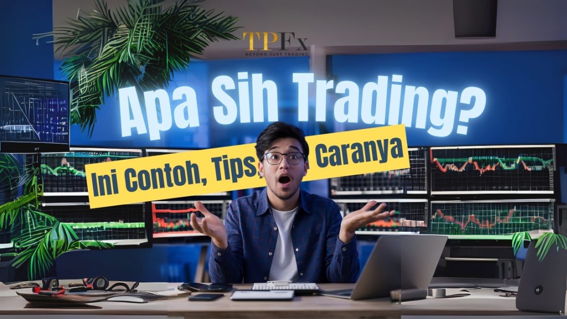 apa itu trading