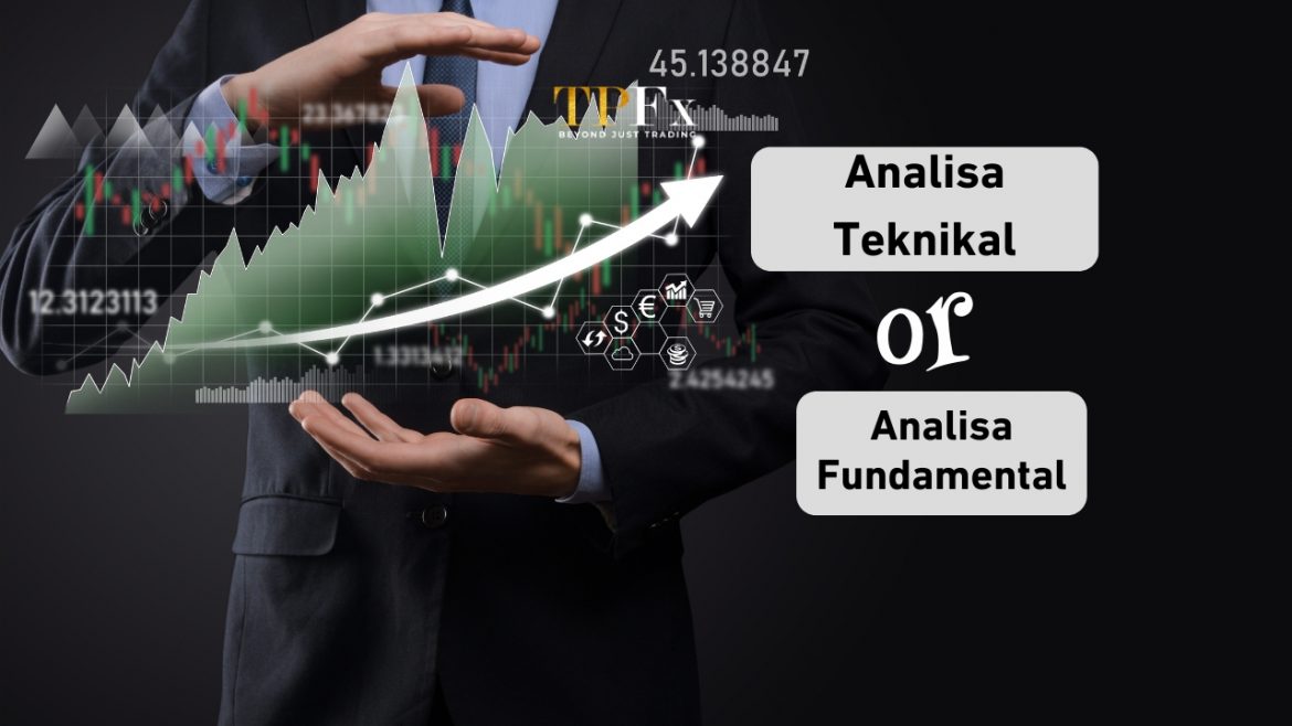 analisa teknikal vs fundamental