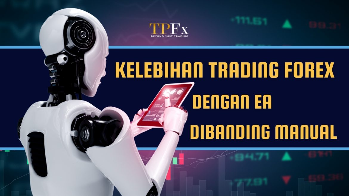 Kelebihan trading EA dalam Forex
