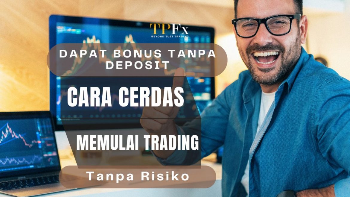Dapat Bonus tanpa deposit tpfx