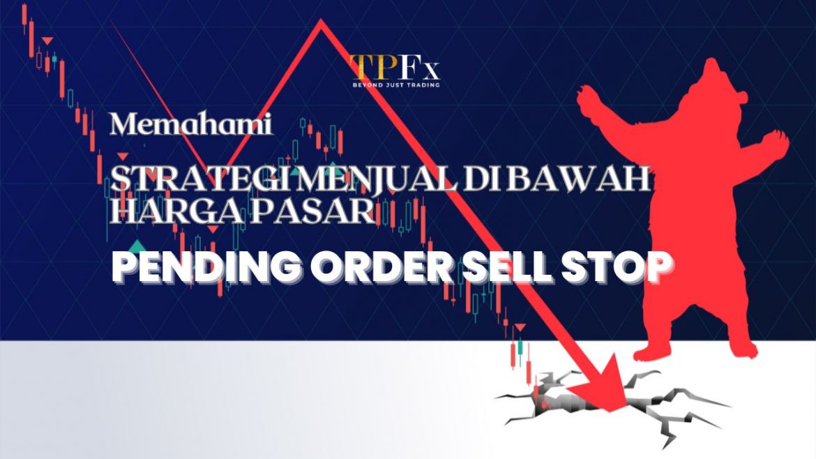 sell stop adalah