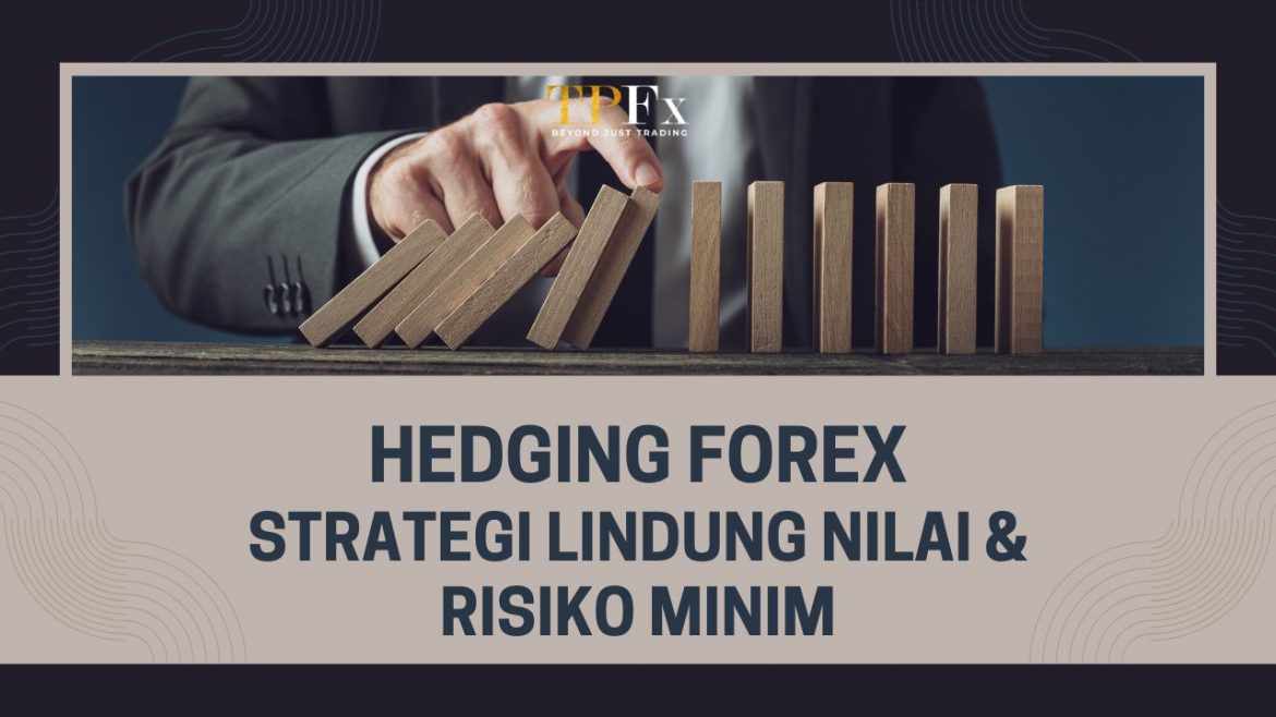 hedging forex adalah