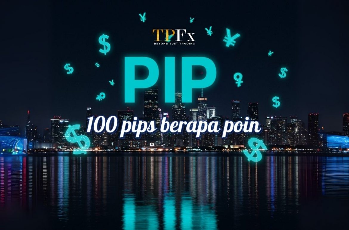100 pips berapa poin