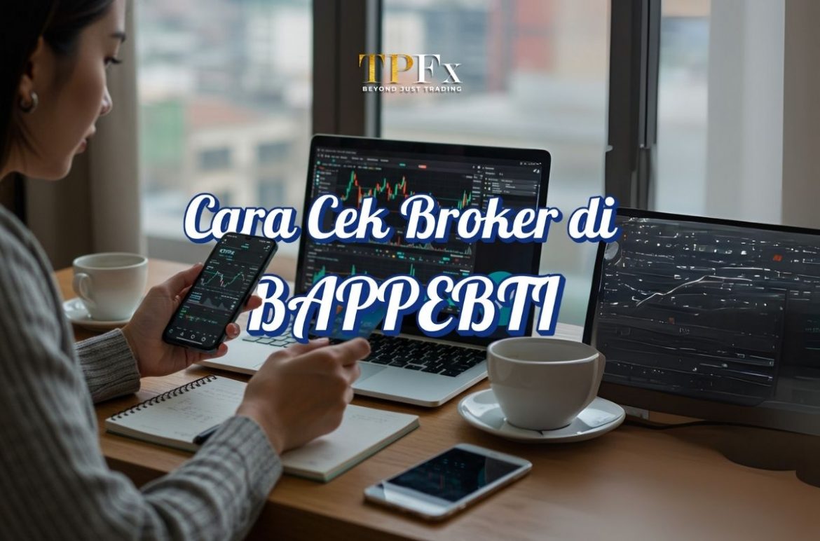 cara cek broker di Bappebti